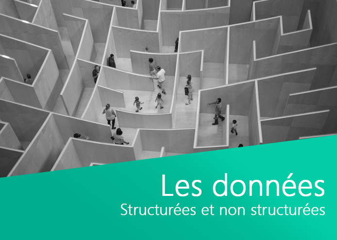 Intégrer les données structurées et non structurées : en sommes-nous déjà là ? 1 Les données