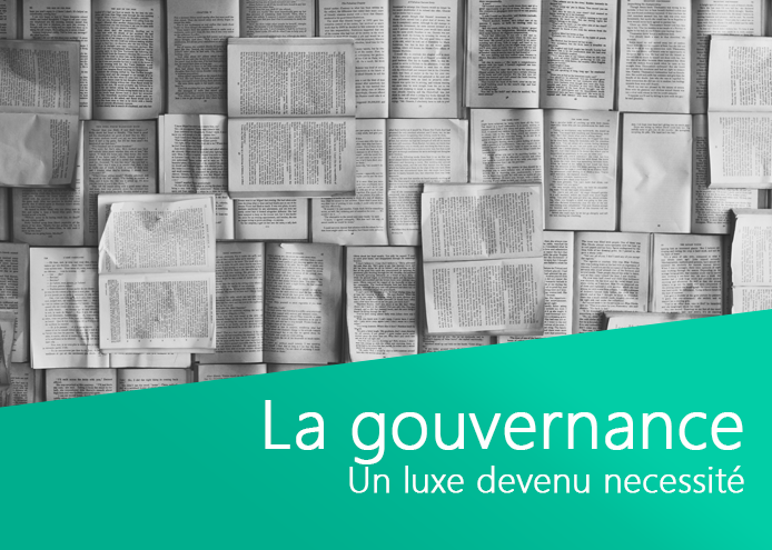 La gouvernance de l’information n’est plus un luxe