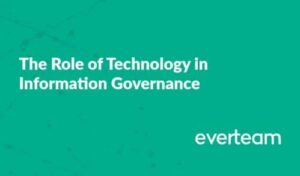The Role of Technology in Information Governance